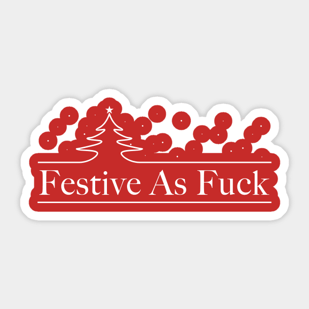 Festive As Fuck Sticker by idesign1